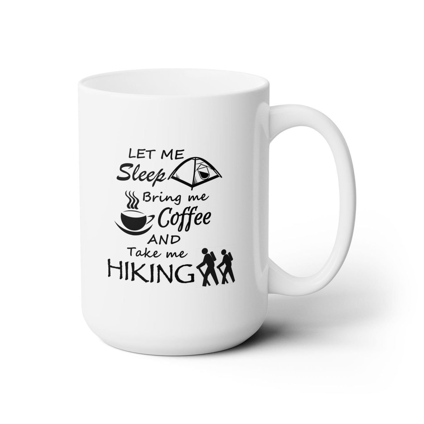 Take Me Hiking Ceramic Mug 15oz