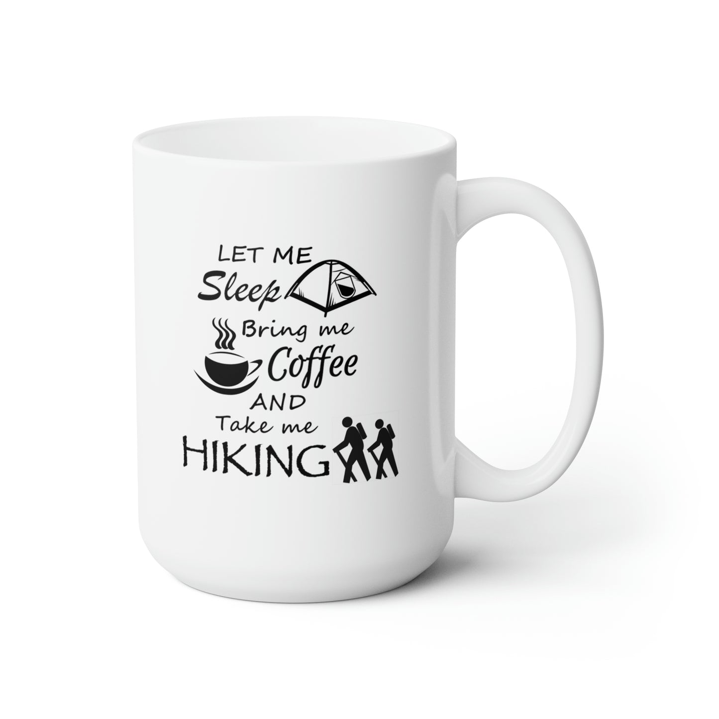 Take Me Hiking Ceramic Mug 15oz